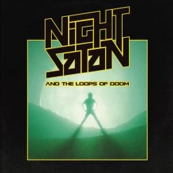 Nightsatan And The Loops Of Doom LP