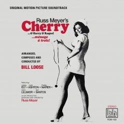 Bill Loose Russ Meyer’s Cherry... - Original Motion Picture Soundtrack LP