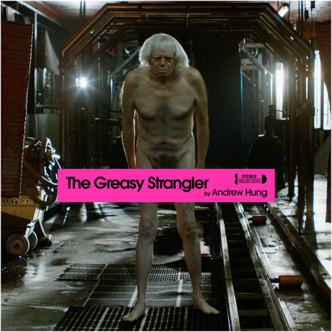 Andrew Hung The Greasy Strangler – Original Motion Picture Soundtrack LP 1 Andrew Hung The Greasy Strangler – Original Motion Picture Soundtrack LP