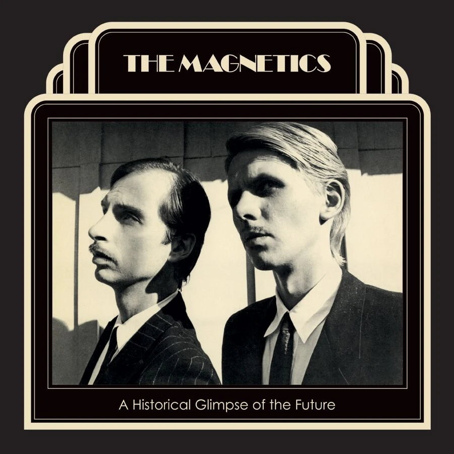 The Magnetics - A Historical Glimpse Of The Future Actions LP 1 The Magnetics - A Historical Glimpse Of The Future Actions LP
