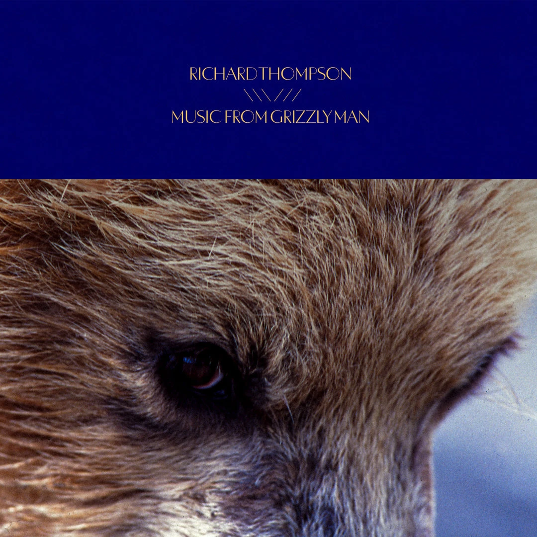 Music From Grizzly Man LP By Richard Thompson Music From Grizzly Man LP By Richard Thompson