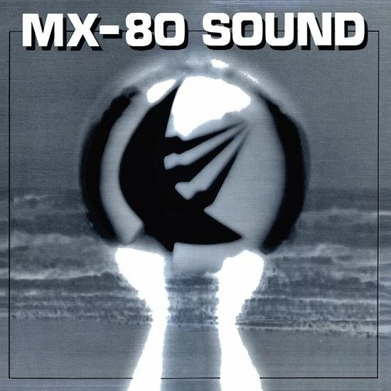 MX-80 Sound - Out Of The Tunnel LP 1 MX-80 Sound - Out Of The Tunnel LP