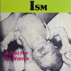 Ism - A Diet For The Worms LP Music