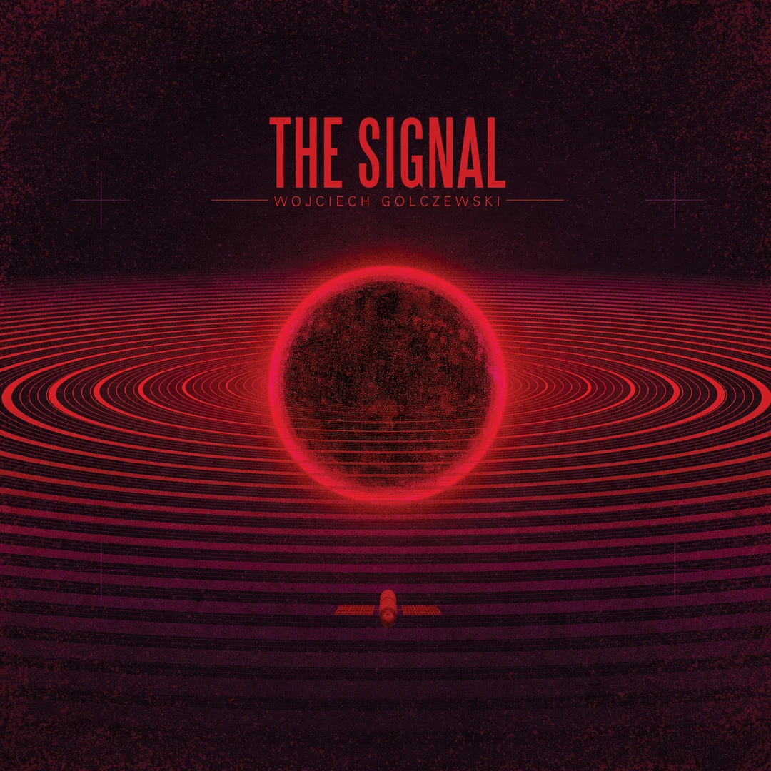 The Signal By Wojciech Golczewski (Death Waltz Originals) Music 1 The Signal By Wojciech Golczewski (Death Waltz Originals) Music